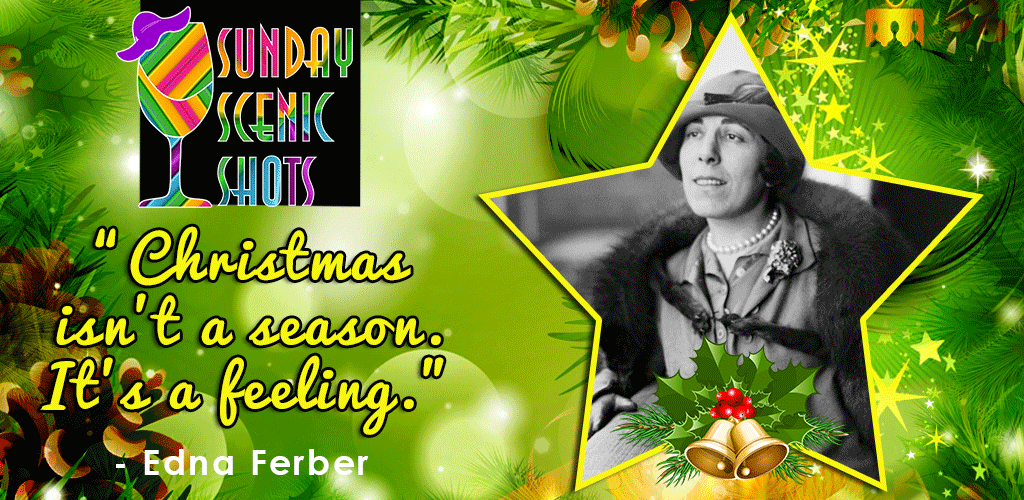 sunday-scenic-shots-christmas-special-edna-ferber